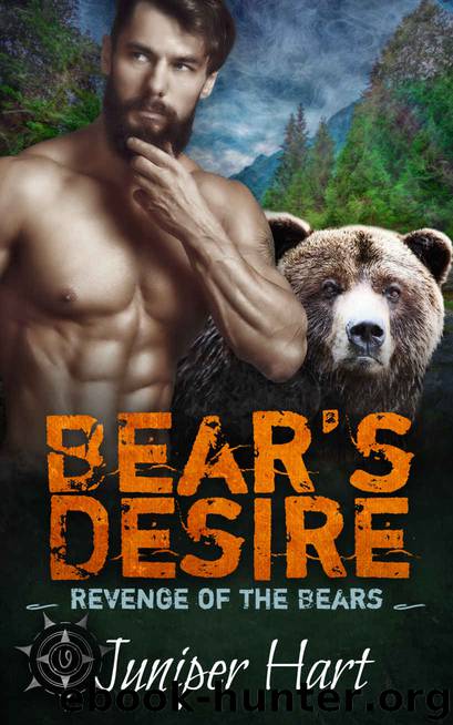 Bear’s Desire: Revenge of the Bears by Hart Juniper