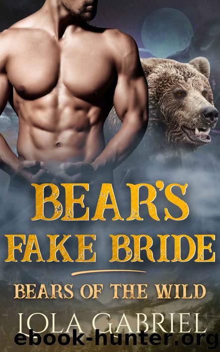 Bear’s Fake Bride: Bears of the Wild by Gabriel Lola