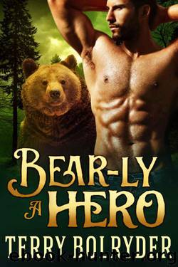 Bear-ly A Hero (Bear Claw Security 2) by Terry Bolryder