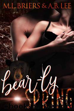 Bear-ly Spring by M.L Briers & A.B Lee