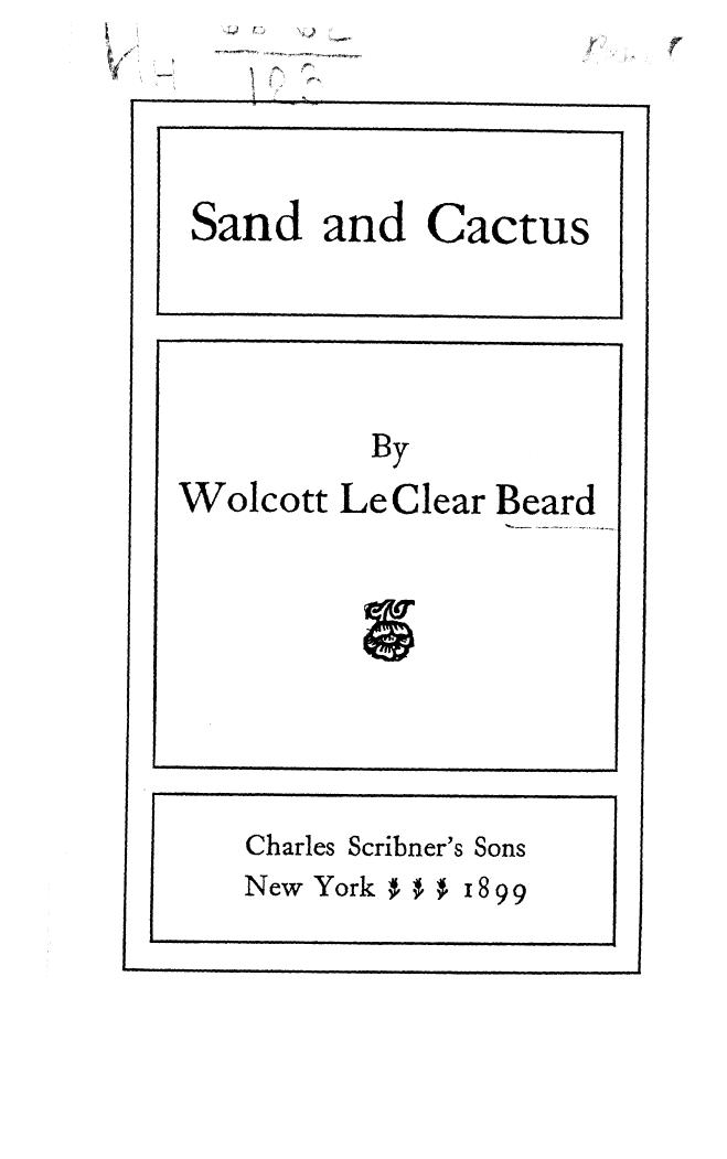 Beard, BY Wolcott Leclear Beard - Sand and cactus by 1899