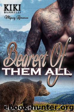 Bearest of Them All: Bear Brothers Mpreg Romance Book Four by Kiki Burrelli