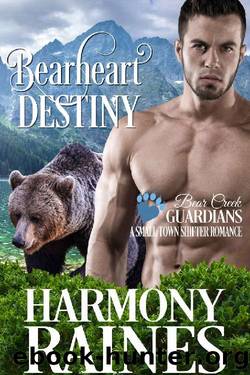 Bearheart Destiny: A Small Town Shifter Romance by Harmony Raines