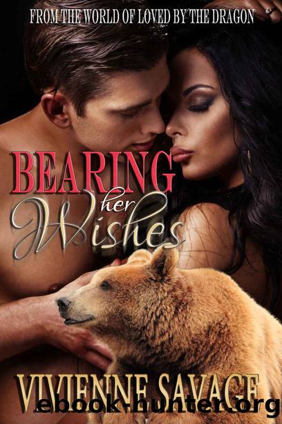 Bearing Her Wishes: Bear Shifter Paranormal Romance (Loved by the Dragon Book 0) by Vivienne Savage