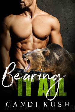 Bearing It All: A BBW Shifter Romance (Steamy Shifters Book 3) by Candi Kush