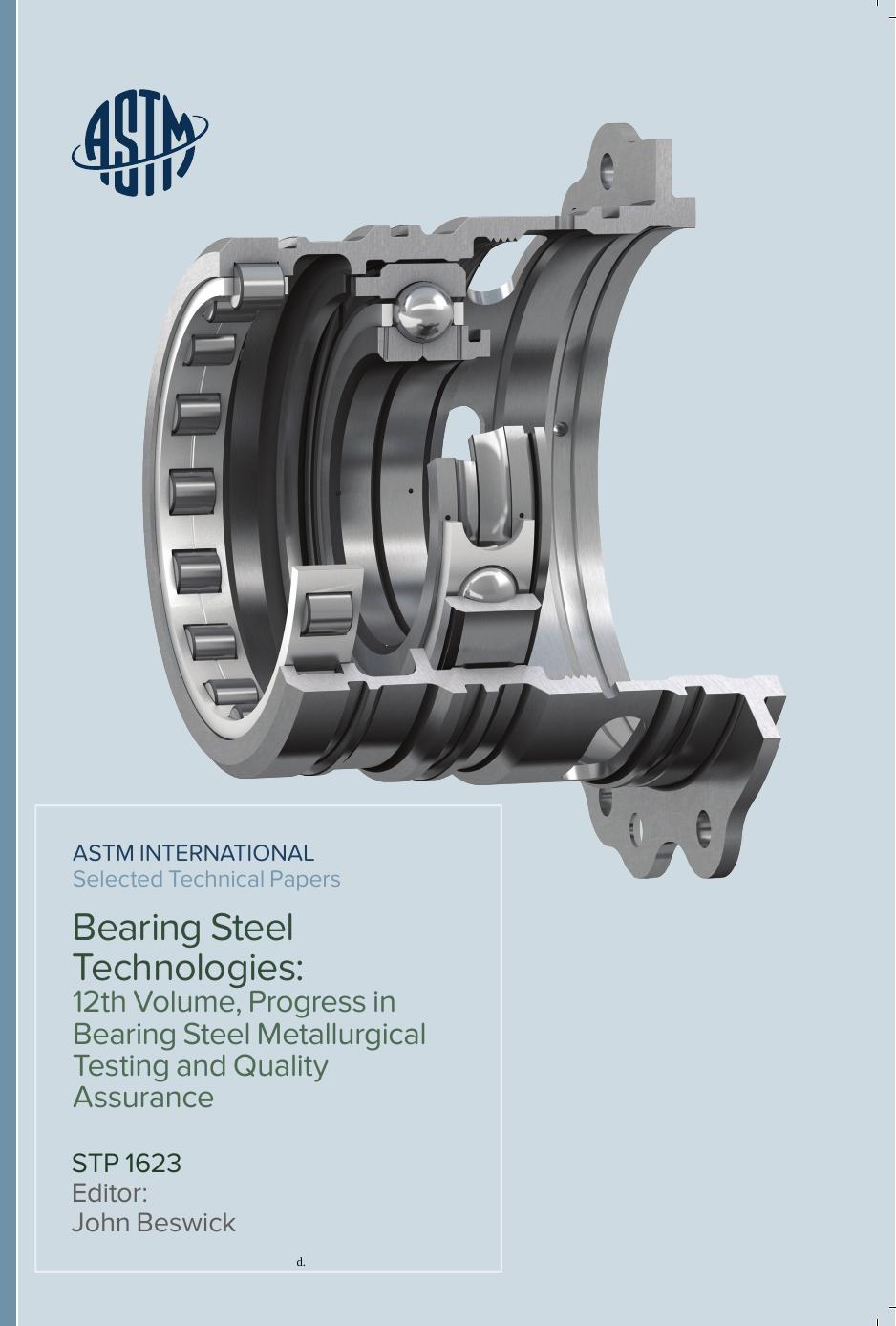 Bearing Steel Technologies : 12th Volume, Progress in Bearing Steel Metallurgical Testing and Quality Assurance by John M. Beswick (editor)
