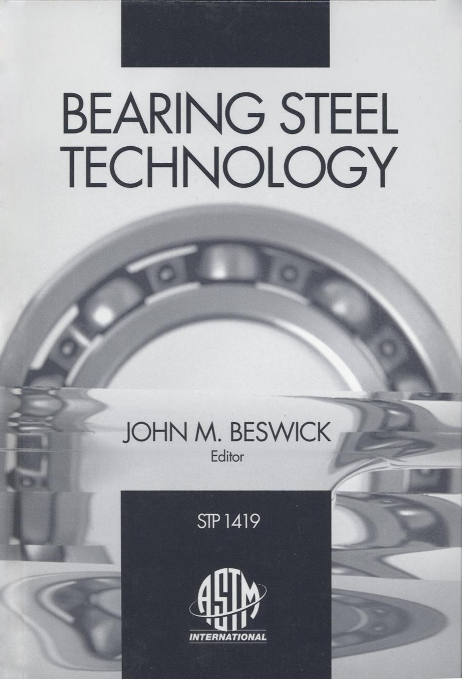 Bearing Steel Technology, ASTM STP 1419 (Astm Special Technical Publication Stp) by John M. Beswick