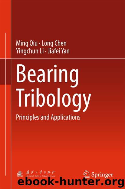 Bearing Tribology by Ming Qiu Long Chen Yingchun Li & Jiafei Yan