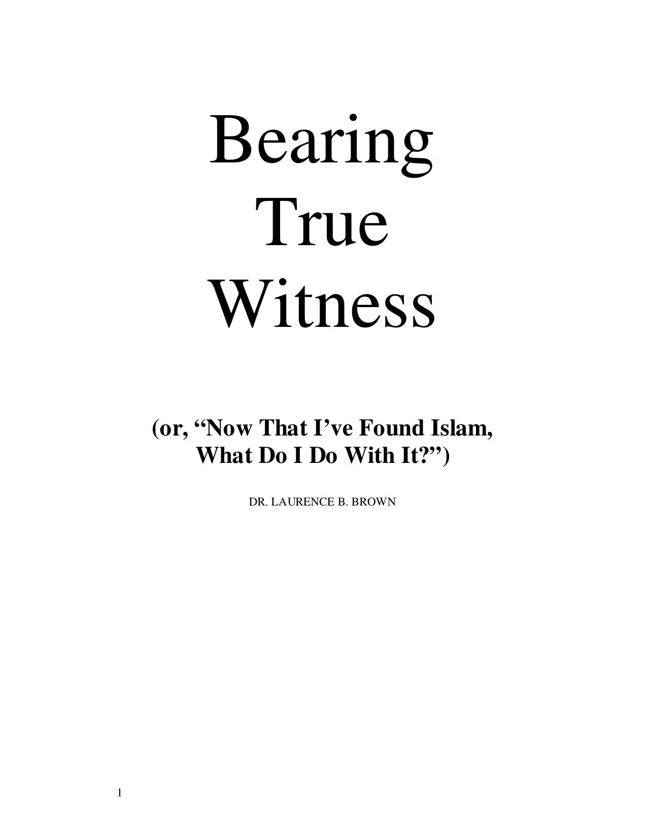 Bearing True Witness by Laurence Brown