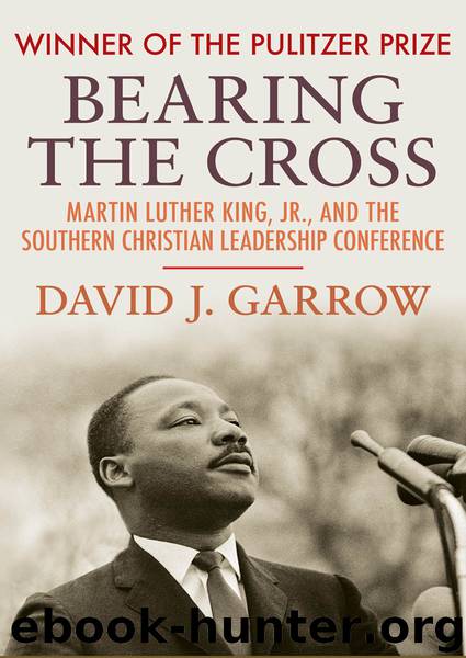 Bearing the Cross by David J. Garrow