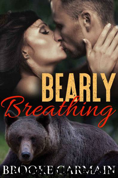 Bearly Breathing (BBW Paranormal Shape Shifter Romance) by Brooke Carmain