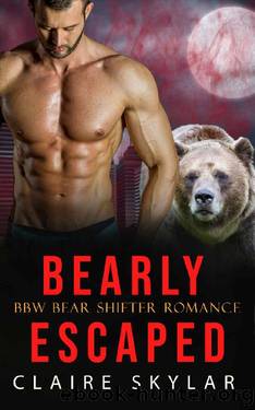 Bearly Escaped by Claire Skylar