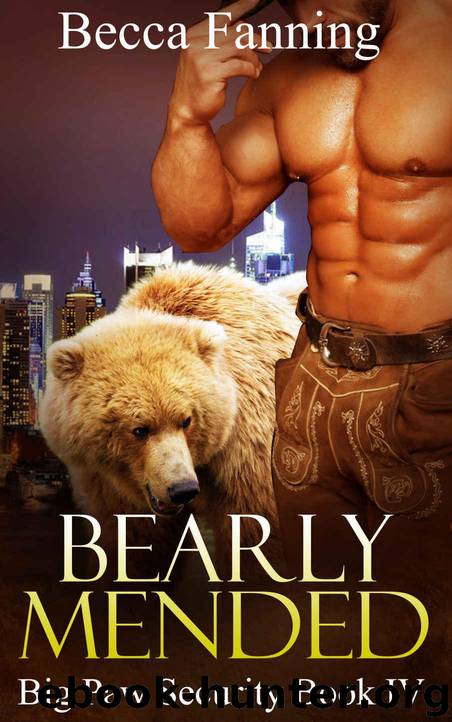 Bearly Mended (BBW Shifter Security Romance) (Big Paw Security Book 4) by Fanning Becca