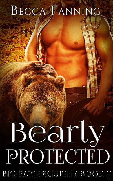 Bearly Protected (BBW Shifter Security Romance) (Big Paw Security Book 2) by Fanning Becca