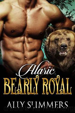 Bearly Royal: Alaric by Ally Summers