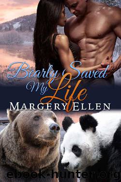 Bearly Saved My Life: Madison Range Shifters (Quake Lake Bears Book 2) by Margery Ellen