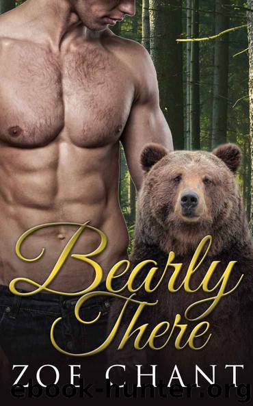 Bearly There: BBW Paranormal Bear Shifter Romance by Chant Zoe