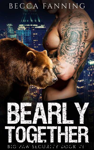 Bearly Together (BBW Shifter Security Romance) (Big Paw Security Book 6) by Fanning Becca
