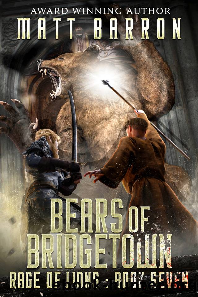Bears of Bridgetown (Rage of Lions Book 7) by Matt Barron