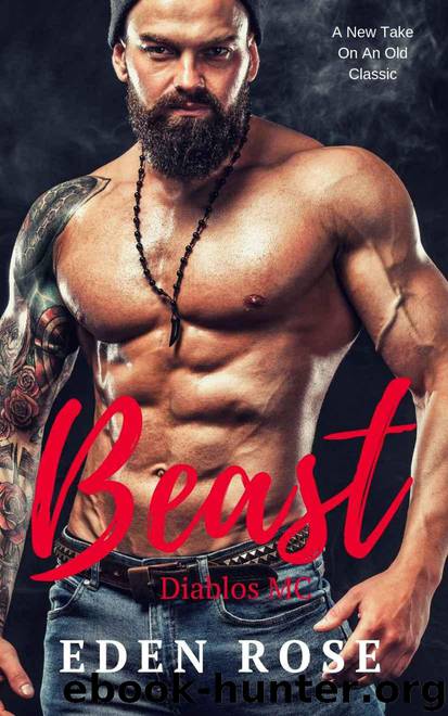 Beast (Diablos MC Book 1) by Rose Eden