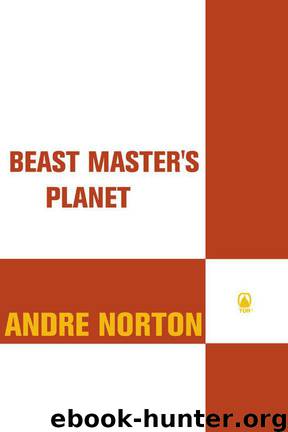 Beast Master's Planet: Omnibus of Beast Master and Lord of Thunder (Beastmaster) by Norton Andre & McConchie Lyn