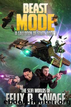 Beast Mode: A Space Opera Adventure (A Cauldron of Stars Book 3) by Felix R. Savage