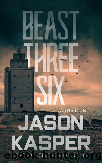 Beast Three Six: A David Rivers Thriller (Shadow Strike Book 5) by Jason Kasper