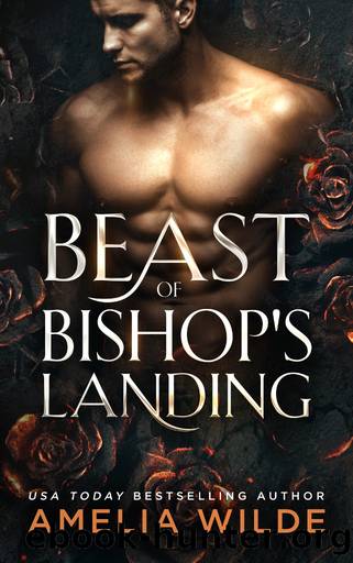 Beast of Bishopâs Landing by Amelia Wilde