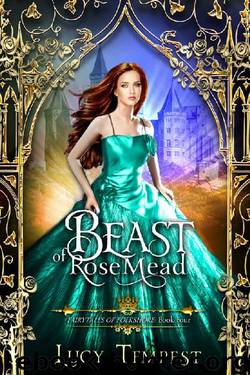 Beast of Rosemead: A Retelling of Beauty and the Beast (Fairytales of Folkshore Book 4) by Lucy Tempest