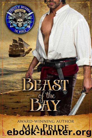 Beast of the Bay by Pride Mia & Pirates of Britannia World