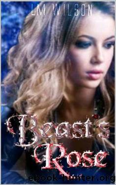 Beast's Rose by L M Wilson