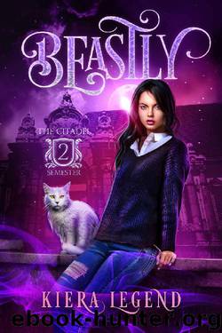 Beastly - Semester Two: A Shifter Academy Reverse Harem (The Citadel - Book 2) by Kiera Legend
