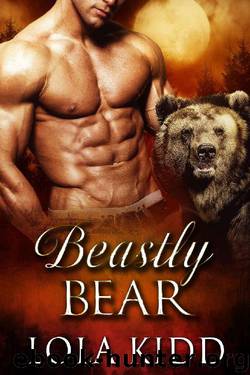 Beastly Bear (Shifter Brides Everafter Book 2) by Lola Kidd