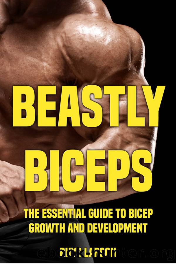 Beastly Biceps by Rhys Larson