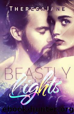 Beastly Lights by Theresa Jane