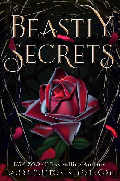 Beastly Secrets by Laura Burton & Jessie Cal