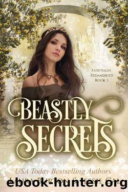 Beastly Secrets: A Beauty and the Beast Retelling (Fairytales Reimagined Book 3) by Laura Burton & Jessie Cal