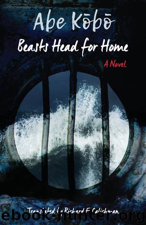 Beasts Head for Home by Abe Kobo