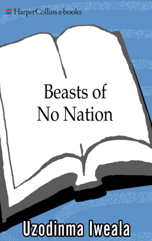 Beasts of No Nation by Uzodinma Iweala