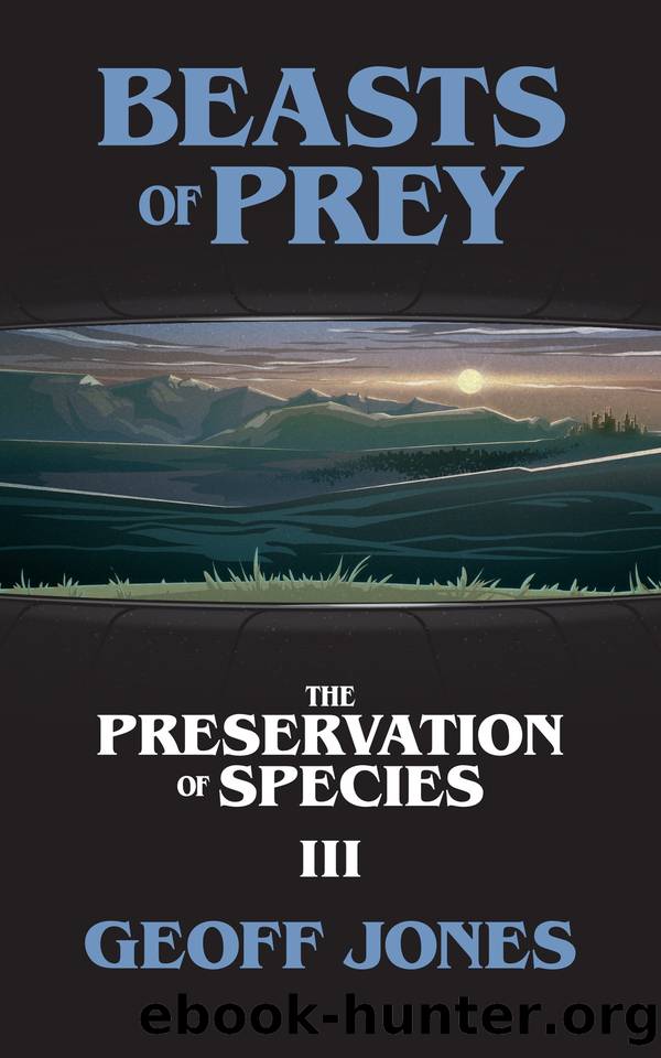 Beasts of Prey (The Preservation of Species Book 3) by Geoff Jones
