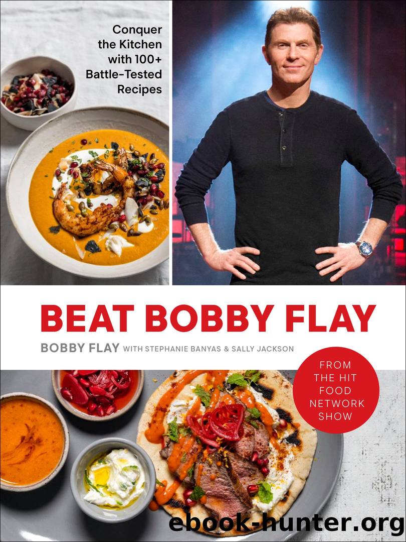 Beat Bobby Flay by Bobby Flay & Stephanie Banyas & Sally Jackson
