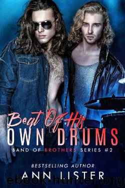 Beat Of His Own Drums (Band Of Brothers Book 2) by Ann Lister