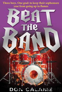 Beat the Band by Don Calame
