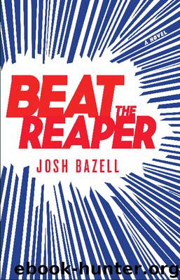 Beat the Reaper by Josh Bazell
