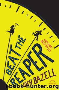 Beat the Reaper: a novel by Josh Bazell