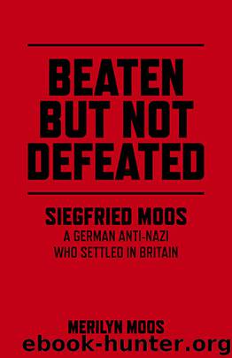 Beaten But Not Defeated by Merilyn Moos