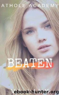 Beaten: A High School Bully Romance (Athole Academy Book 2) by Vi Lily