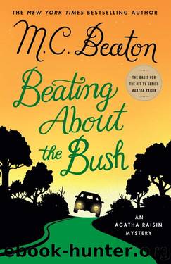 Beating About the Bush: An Agatha Raisin Mystery by M. C. Beaton