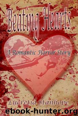 Beating Hearts by Lucretia Stanhope
