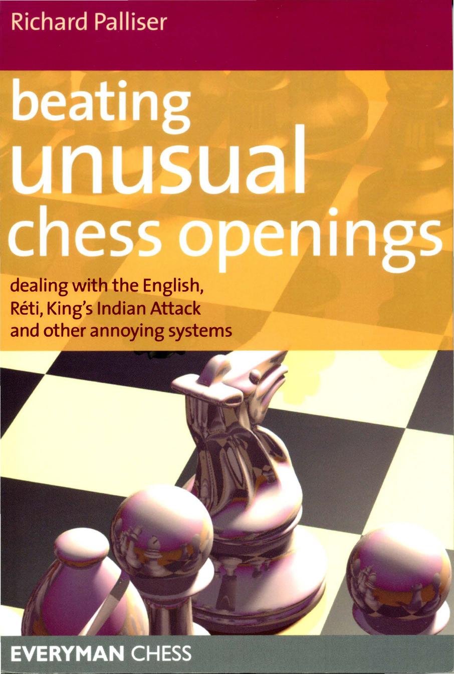 Beating Unusual Chess Openings by Richard Palliser